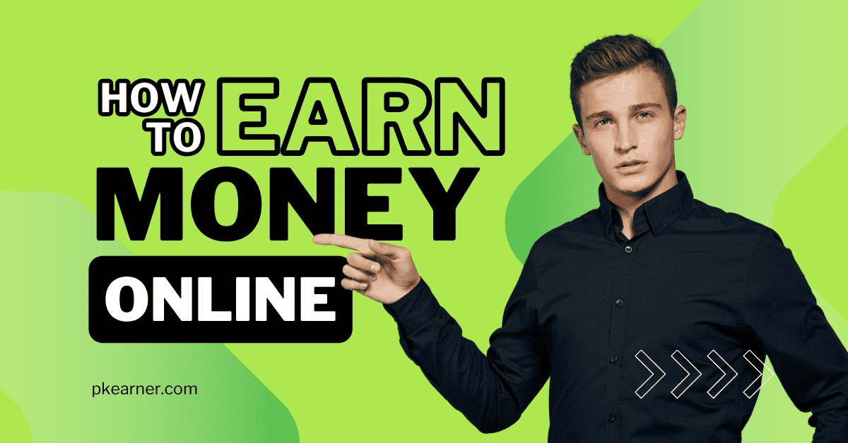 How to Earn Money Online in Pakistan Free at Home